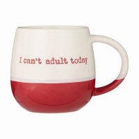 Rayware Price & Kensingston I Cant Adult Today Mug